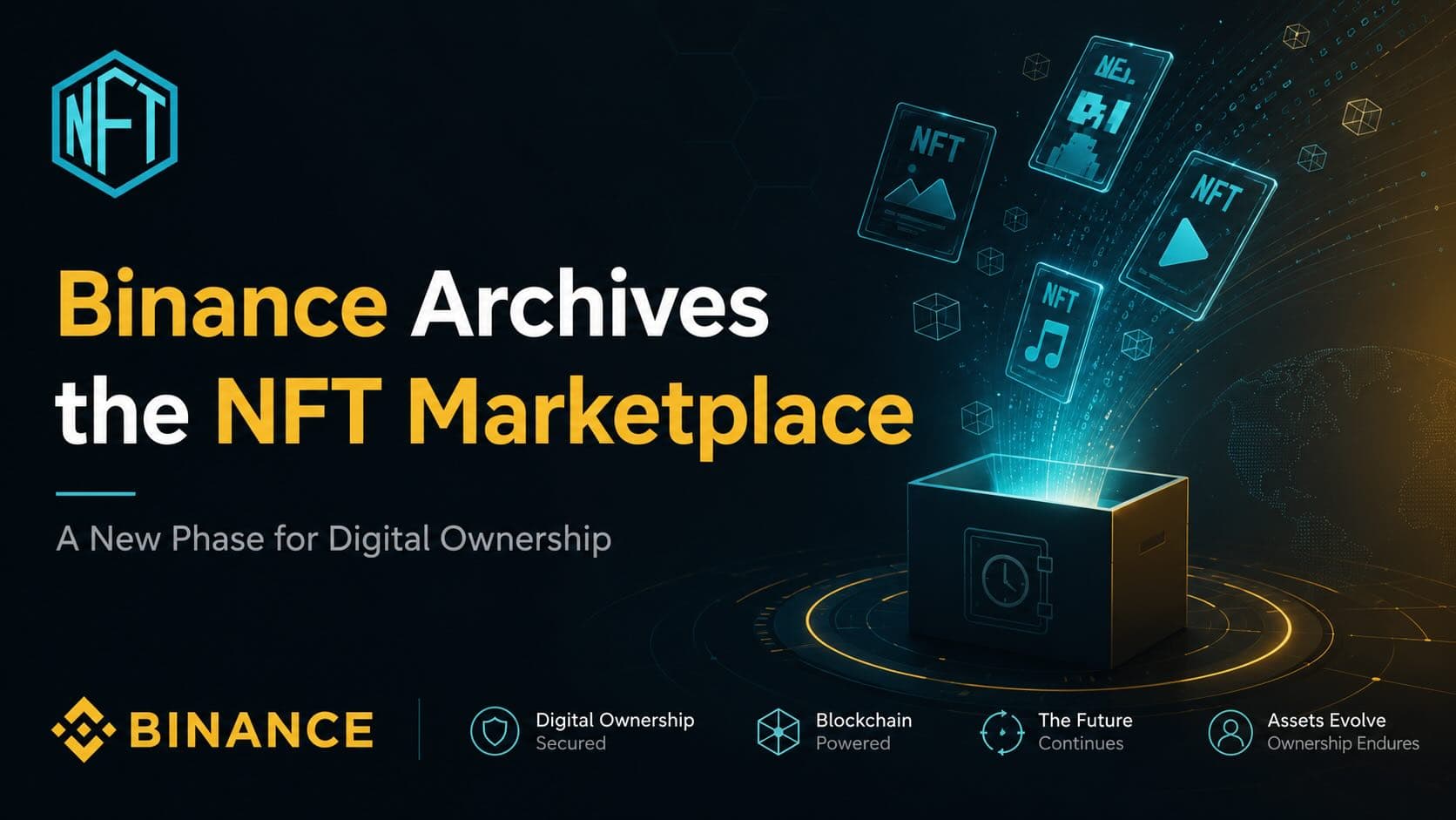 Binance archivia il marketplace NFT e apre una nuova fase per la proprietà digitale
