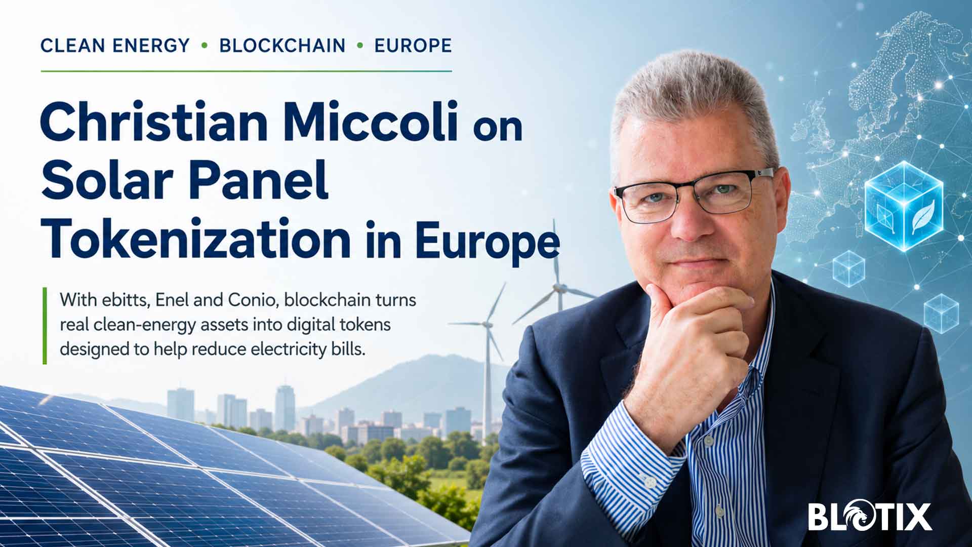 Energia pulita in token, la nuova frontiera europea raccontata da Christian Miccoli