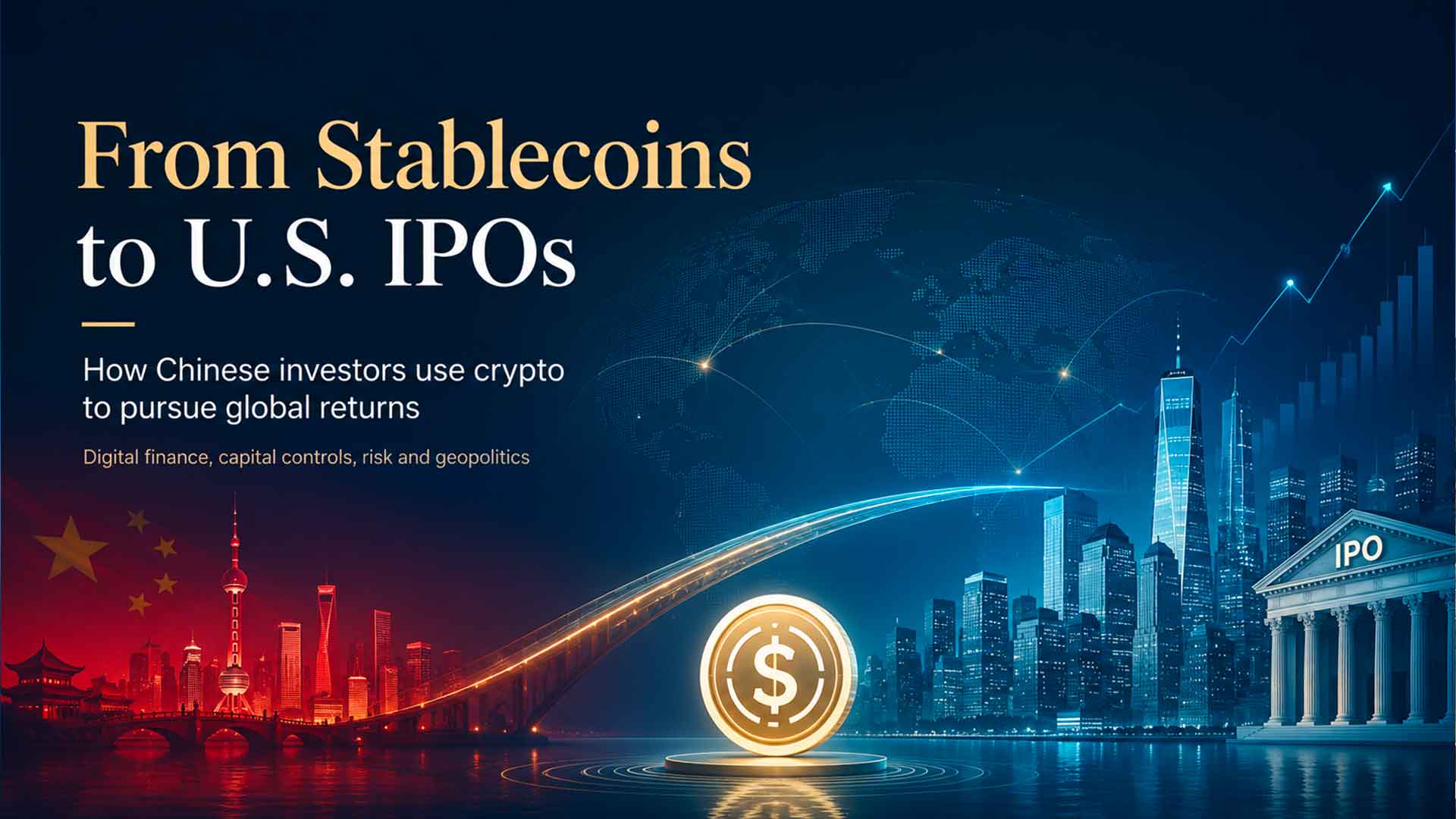 Dalle stablecoin alle IPO americane come gli investitori cinesi usano le crypto per cercare rendimento globale