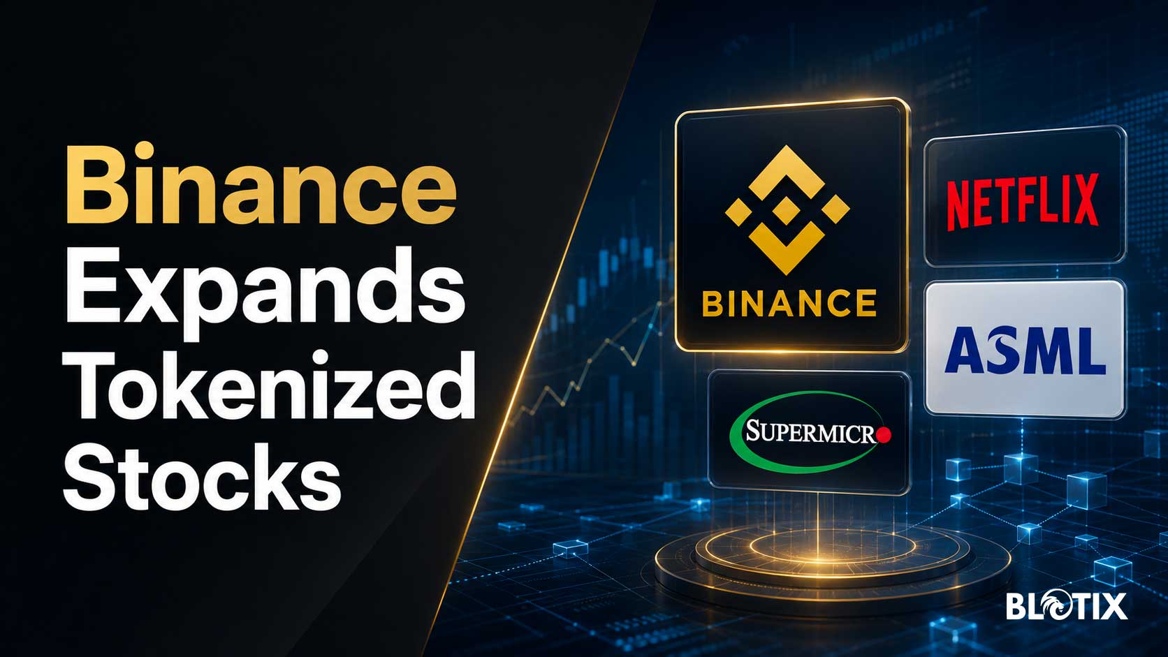 Binance accelera sulle azioni tokenizzate con Netflix ASML e i protagonisti dell’intelligenza artificiale
