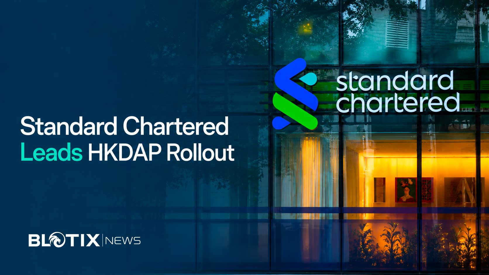 Standard Chartered porta HKDAP nella finanza bancaria regolamentata di Hong Kong